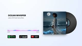 Ocean Whisper - Julien RO feat. Sena Rive