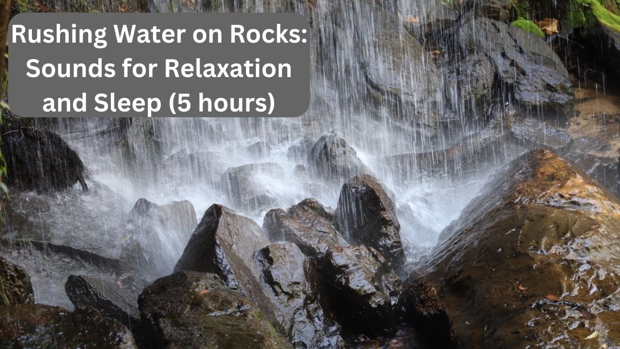Rushing Water on Rocks: Sounds for Relaxation and Sleep (5 hours) - YouTube