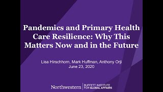 Pandemics and Primary Health Care Resilience: Why This Matters Now and in the Future