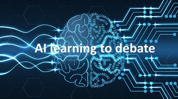 Artificial Intelligence - AI learning the art of debate
