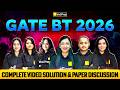 GATE BT 2026 Complete Video Solution | Full Paper Discussion | Biotechnology | VedPrep Biology