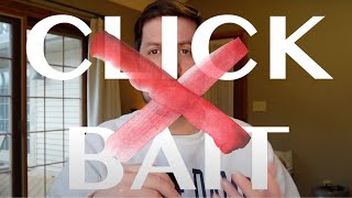 3 Reasons To Say NO to Clickbait