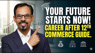 How to choose the best career path after 12th commerce