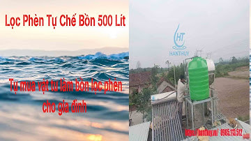 Cách Làm Bể Lọc Nước Giếng Khoan Gia Đình - Bồn Lọc Nước Phèn
