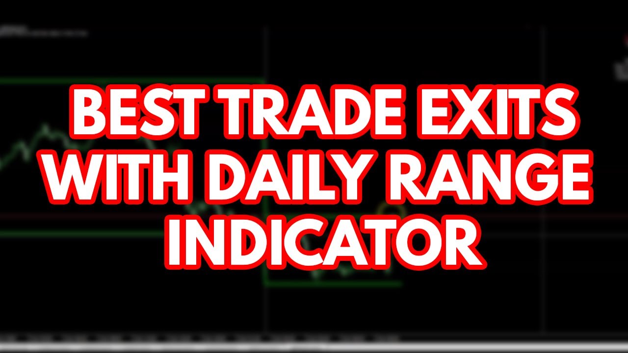 How To Get Best Trade Exits With Daily Range Indicator (A Must tool to use)