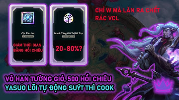 YASUO VÔ HẠN TƯỜNG GIÓ, MẢNH CHỈ SỐ + LÕI TỰ ĐỘNG, VỊ VUA LOBBY HDUC VÕ ĐÀI