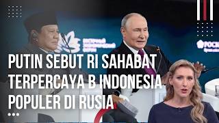Malaysia Heran! Indonesia Bisa Seperti Ini, Putin Senyum Senyum Denger Pidato Prabowo Sebut Hal Ini