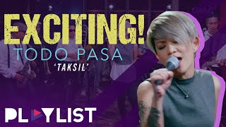 Todo Pasa performs 'Taksil' | Playlist