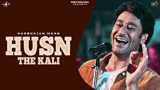 LYRICAL VIDEO | HUSN - THE KALI | HARBHAJAN MANN feat. TIGERSTYLE | New Punjabi Songs 2015 Resimi