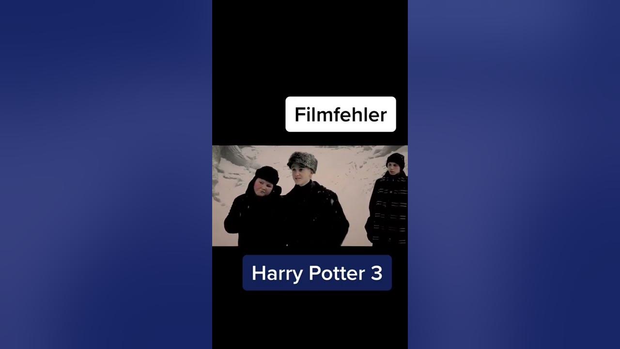 Filmfehler Harry Potter Und Der Gefangene Von Askaban www.youtube.com