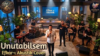 Emrah - Unutabilsem Efkar-I Akustik Serisi Aşık Olunacak Akustik Cover