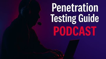 PODCAST | Penetration Testing Guide