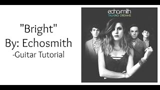 Bright by Echosmith - Guitar Tutorial