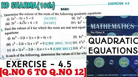RD SHARMA CLASS 10 QUADRATIC EQUATIONS EXERCISE- 4.5[Q.NO 6 TO 12] MATH FEAR | CHAPTER 4 |CBSE
