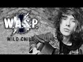 W.A.S.P. - Wild Child [acoustic]