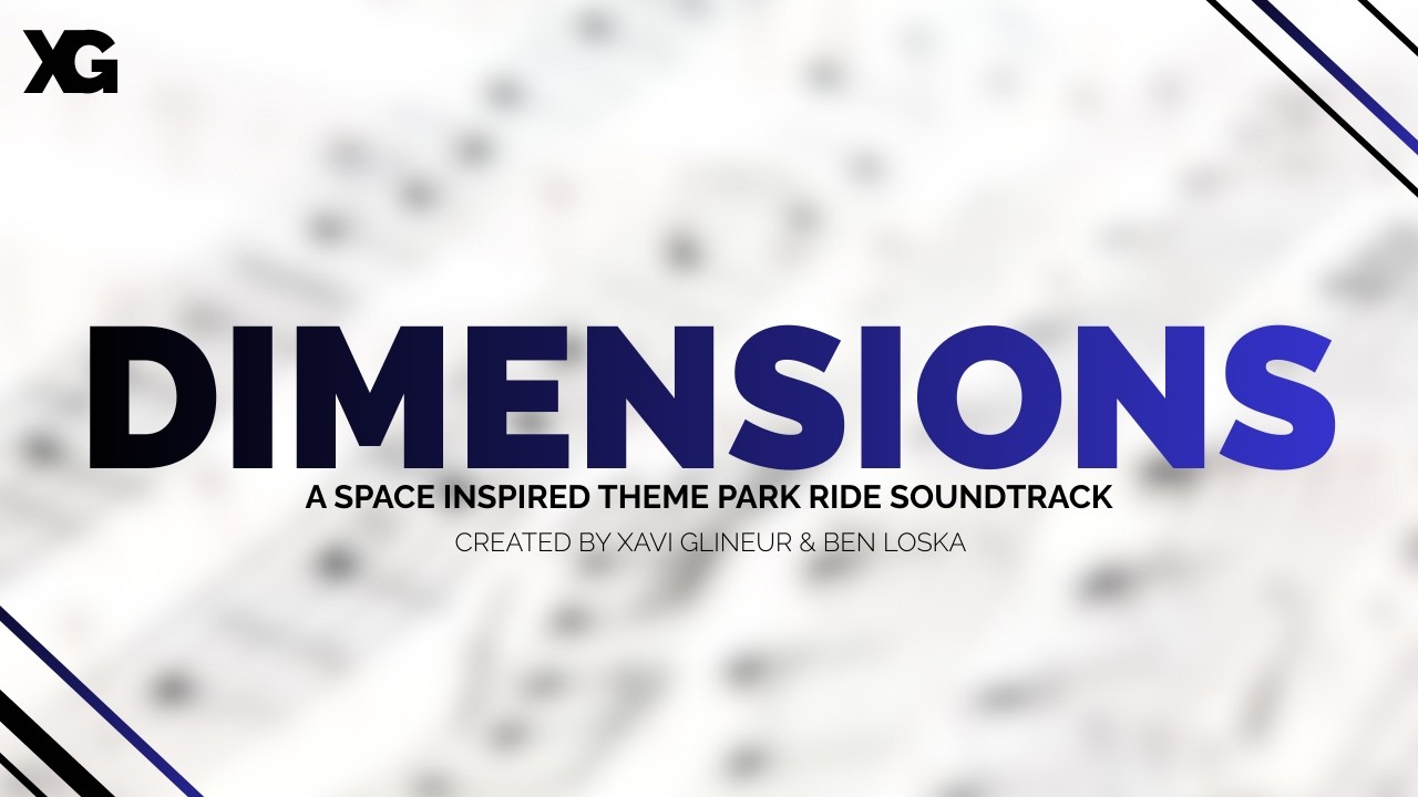 Dimensions | A Space Inspired Theme Park Ride Soundtrack | Xavi Glineur & Ben Loska