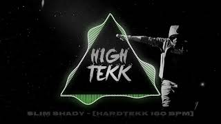 Eminem - Slim Shady [Hardtekk 180BPM] - hiGH teKK