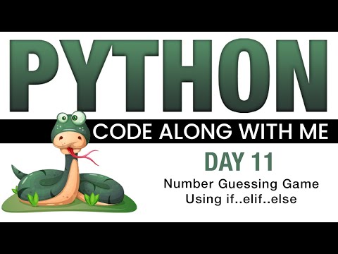 Python Code With Me - Day 11 - Number Guessing Game Using If...Elif...Else and Random Module