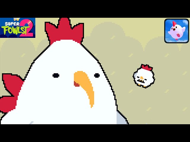 Super Fowlst 2 | Android/iOS Gameplay Walkthrough class=