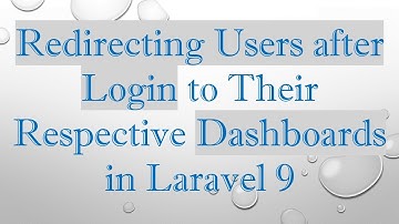 Redirecting Users after Login to Their Respective Dashboards in Laravel 9