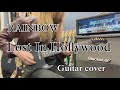 Lost In Hollywood - RAINBOW 【Guitar cover】