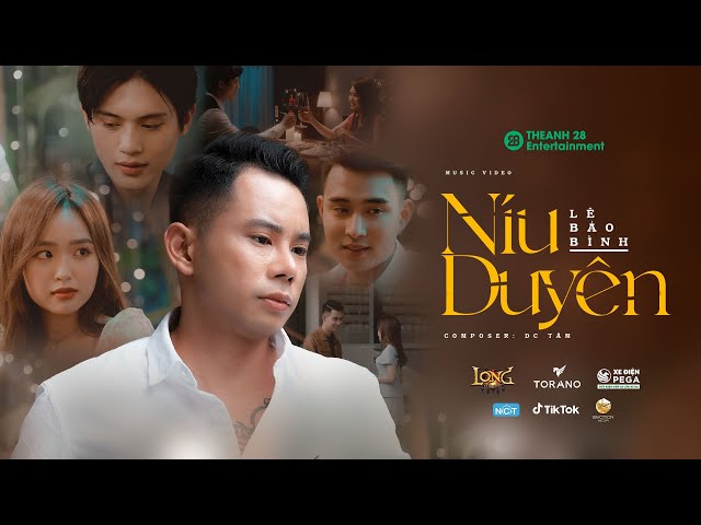 NÍU DUYÊN | LÊ BẢO BÌNH | OFFICIAL MUSIC VIDEO class=