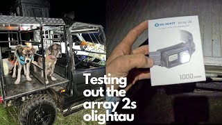 Testing out the Olightau array 2s headtorch