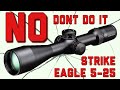 Vortex Strike Eagle 5-25x56 Update