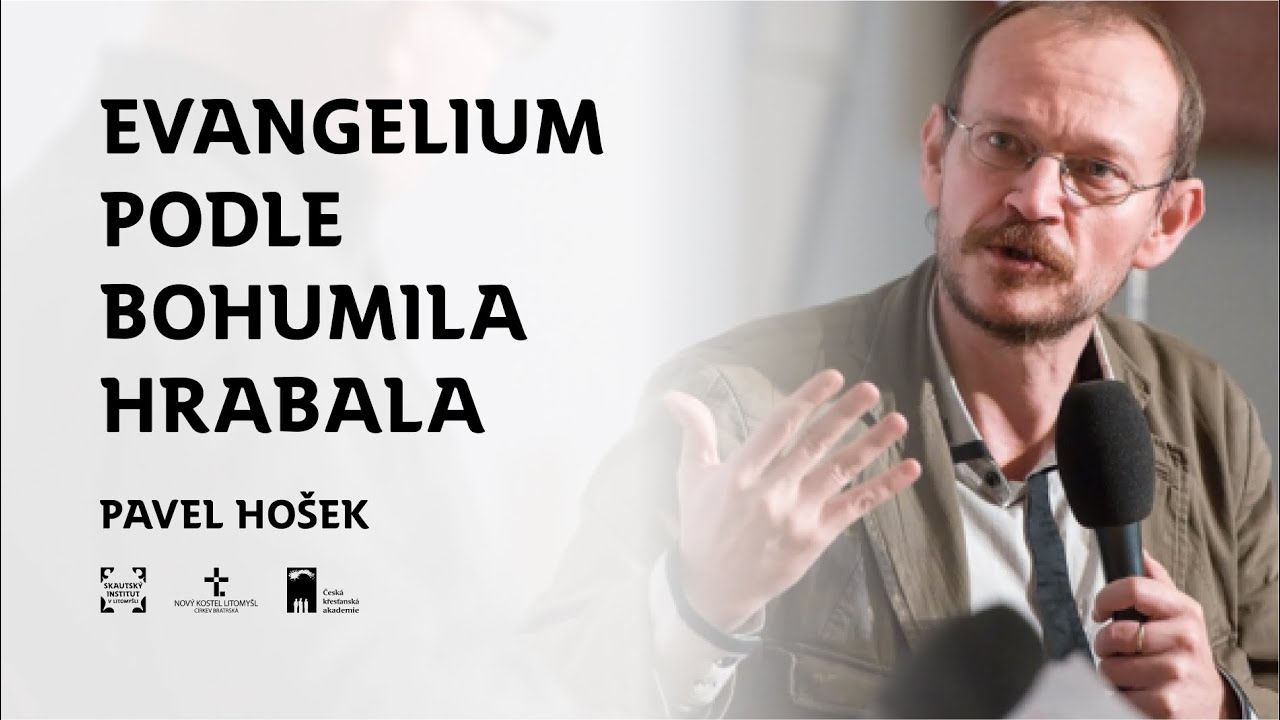 Evangelium podle Bohumila Hrabala | Prof. Pavel Hošek