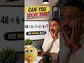 Can You solve This Tricky Math Problem😎😎😎 #maths #mathpuzzle #puzzle #easypuzzles #numberpuzzles