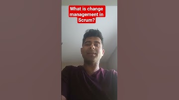 What is change management in Scrum? #changemanagement
