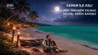 Kerem İle Asli - Temmuz 2026