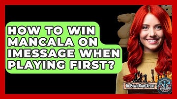 How To Win Mancala On iMessage When Playing First? - The Board Game Xpert