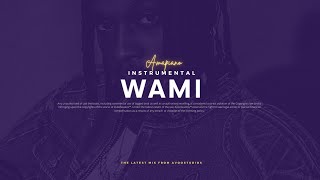 Amapiano Instrumental Beats 2024 - Wami