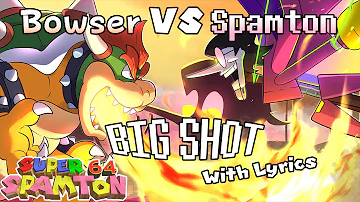 BOWSER vs SPAMTON - BIG SHOT - Super Spamton 64 Cover [CHANNEL ANNIVERSARY SPECIAL]