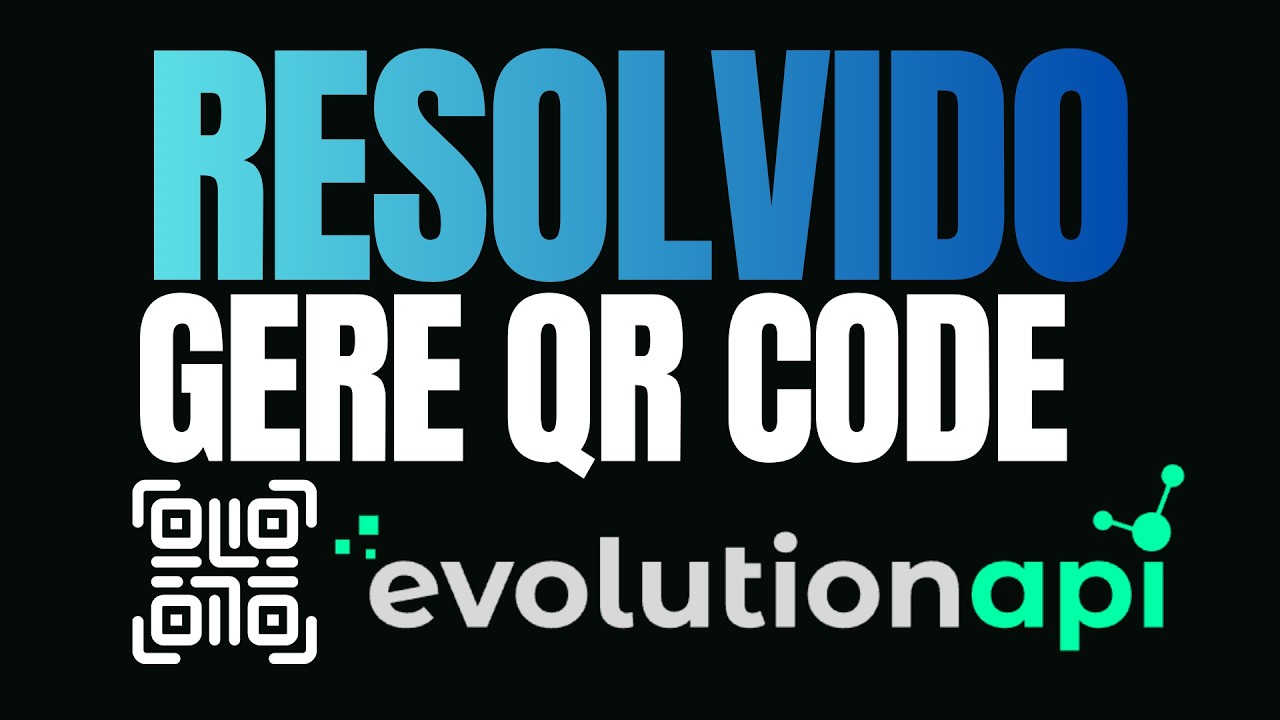 RESOLVIDO - Solução Definitiva Para Gerar QRCODE na Api Evolution - YouTube