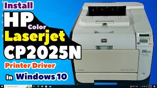 How to Download &amp; Install HP Color Laserjet CP2025N Printer Driver in Windows 10 PC or Laptop