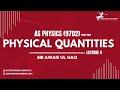 Physical Quantities (Lecture 4) - AS Physics 9702 | Crash 2023