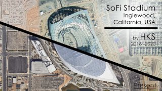 A Virtual Tour and historical images of SoFi Stadium, Inglewood, California, USA  by HKS