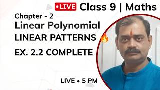 Class 9 Maths LIVE 🔴 Exercise 2.2 Complete + Exploring Linear Patterns | Ganit Manjari