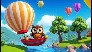 Little Owl Rides a Balloon Taxi | Fun and Magical Kids Nursery Rhyme Animation
