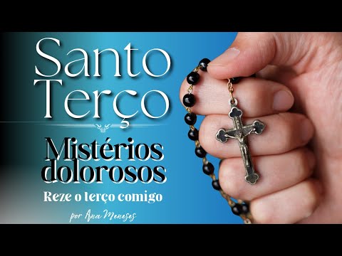 Santo Terço Mistérios Dolorosos (03/03/26)#avemaria