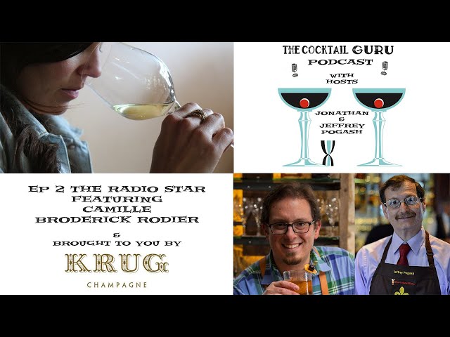 The Radio Star with Camille Broderick Rodier (THE COCKTAIL GURU PODCAST EP 2)