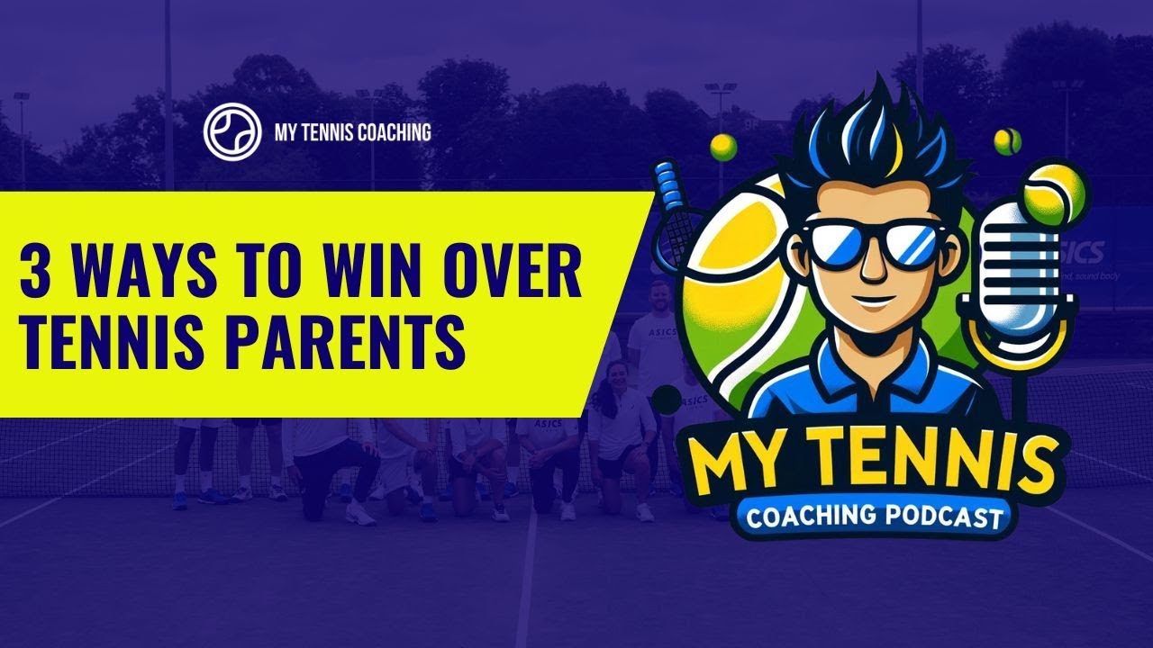 The Shocking Truth About Poor Coach-Parent Relationships in Tennis