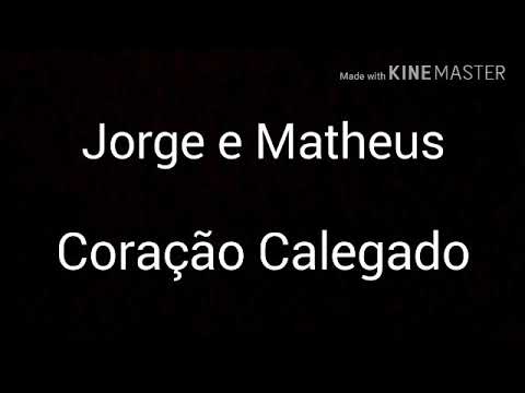 Jorge e Matheus-coração calejado(letra)