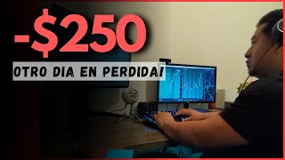 250 Dia de perdida Trading en vivo con cuentas de Fondeo