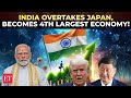 India Beats Japan Becomes 4th Largest Economy Eyes Germany For 3rd Spot Soon India Beats Japan Becomes 4th Largest Economy Eyes Germany For 3rd Spot Soon