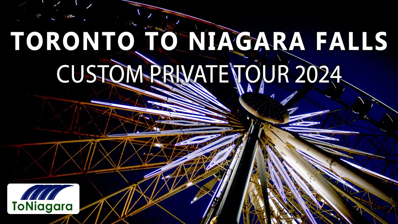 Toronto To Niagara Falls Custom Private Tour 2024 (1-24 People) | ToNiagara