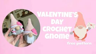 Valentine’s Day Crochet: How To Crochet Valentine’s Day Gnome (Free Pattern) (Free Tutorial)