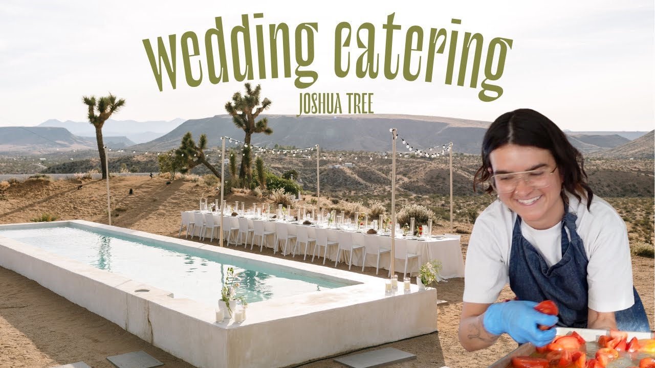 Wedding Catering | Behind The Scenes | Joshua Tree California